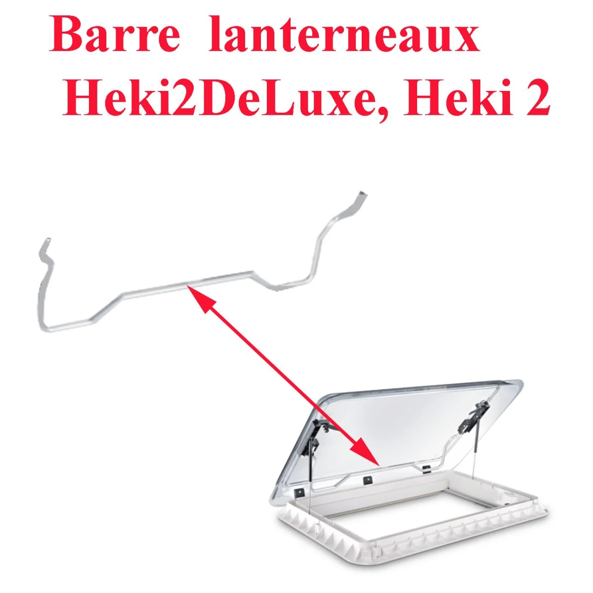 Dometic barre d’ouverture étrier lanterneaux Heki2DeLuxe Heki Accessoires Outdoor Liberté Mouvement