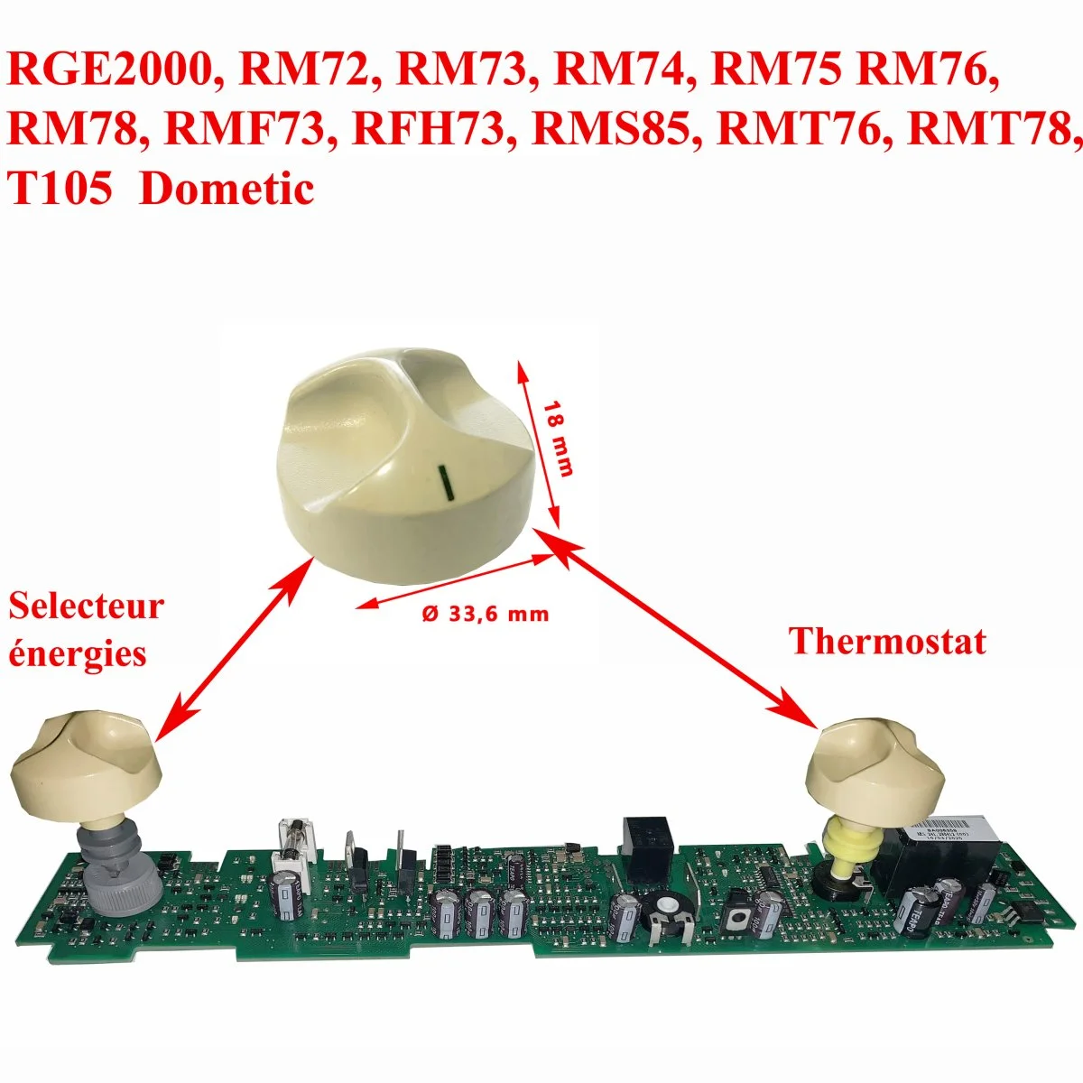 Dometic bouton rotatif thermostat sélecteur modèles RGE2000 RM72 RM73 RM74 RM75 RM76 RM78 RMF73 RFH73 RMT76 RMT78 Accessoires Outdoor Liberté Mouvement