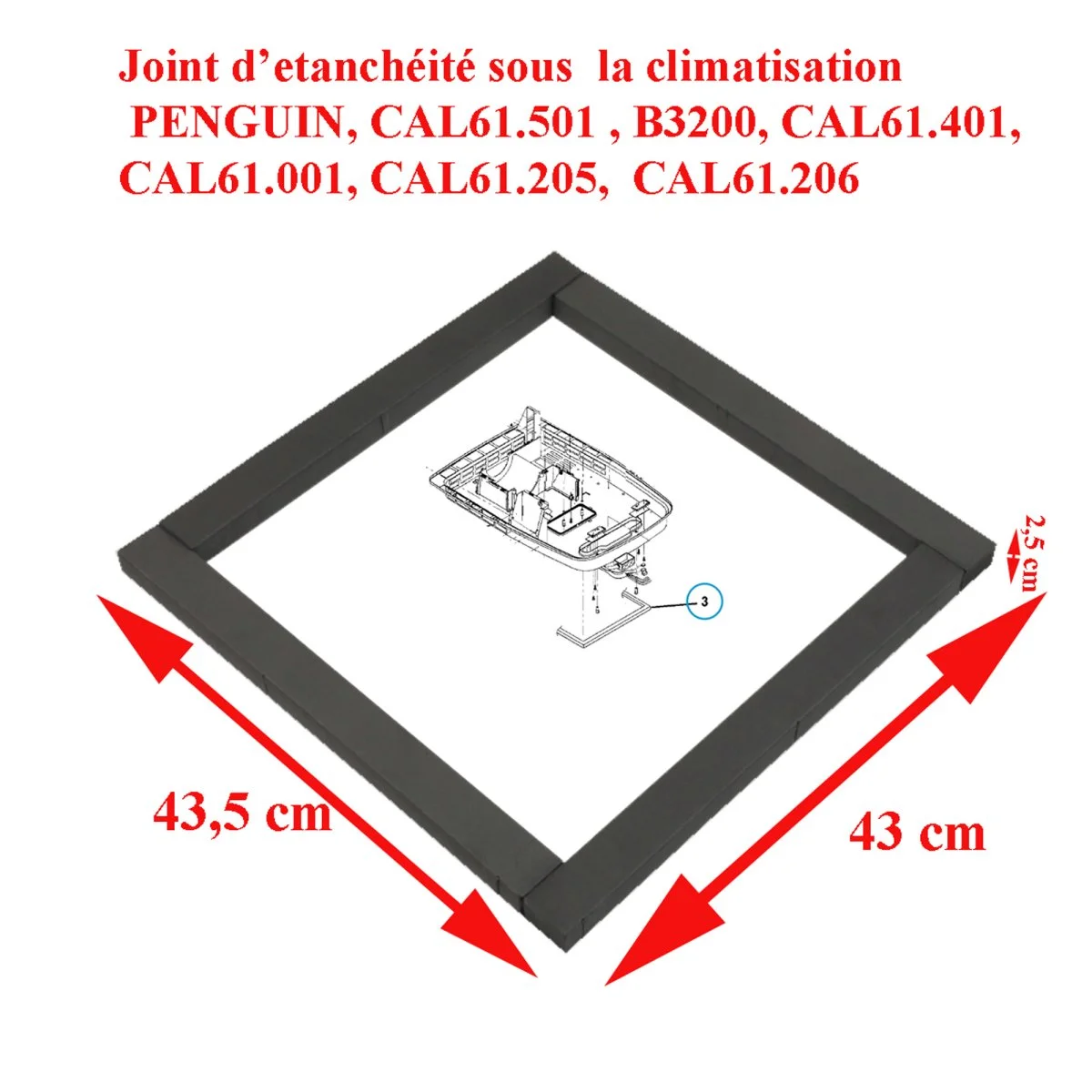 Dometic, joint d’étanchéité sous la climatisation des modèles : PENGUIN, CAL61.501, B3200, CAL61.401, CAL61.001, CAL61.205, CAL61.206, de toit Dometic - Accessoires Outdoor pour Plus de Liberté de Mouvement - {'count': 1, 'name': '60x45'}